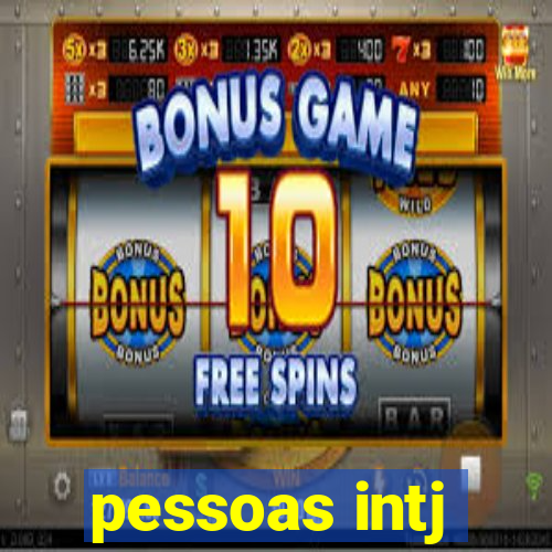 pessoas intj